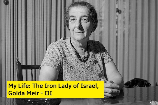 The Iron Lady of Israel Golda Meir 