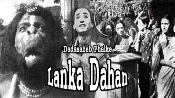 Ramayana through the Years in Bollywood  Dadasaheb Phalke’s Lanka Dahan