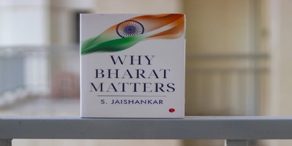 Book Review of Dr S. Jaishankar's latest Book- Why Bharat Matters: Navigating Global Challenges and India's Rise on the World Stage (Part 1)